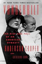 Vanderbilt: The Rise and Fall Of An American Dynasty